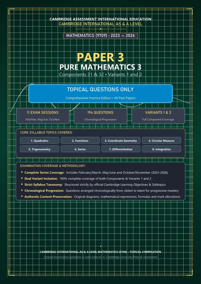 Cambridge 9709 Pure Maths 3 | Paper 3 Topical Past Papers 2023–2026 — Questions Only printed packet cover